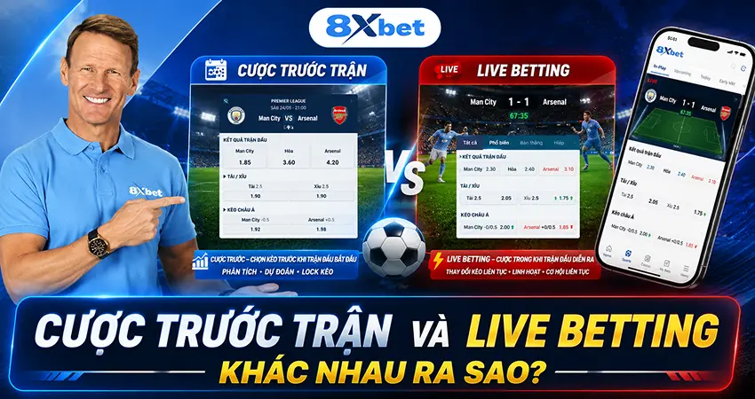 Cược Trước Trận Và Live Betting Khác Nhau Ra Sao?