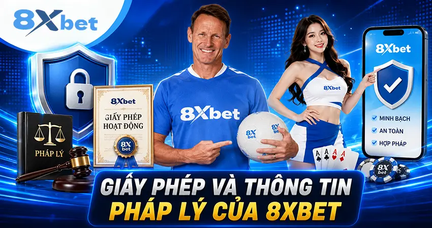 Giấy phép và thông tin pháp lý của 8xbet