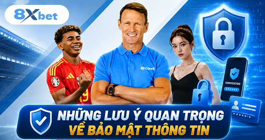 Những Lưu Ý Quan Trọng Về Bảo Mật Thông Tin