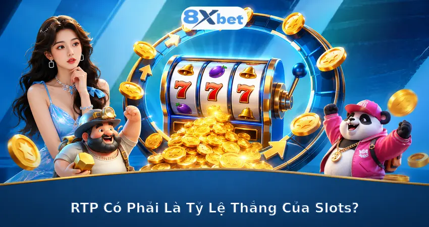RTP Có Phải Là Tỷ Lệ Thắng Của Slots?