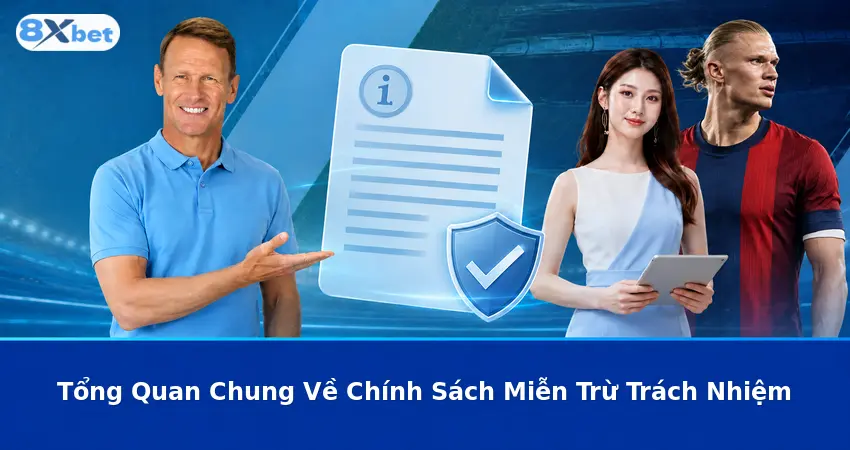 Tổng Quan Chung Về Chính Sách Miễn Trừ Trách Nhiệm