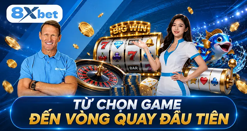 Từ Chọn Game Đến Vòng Quay Đầu Tiên